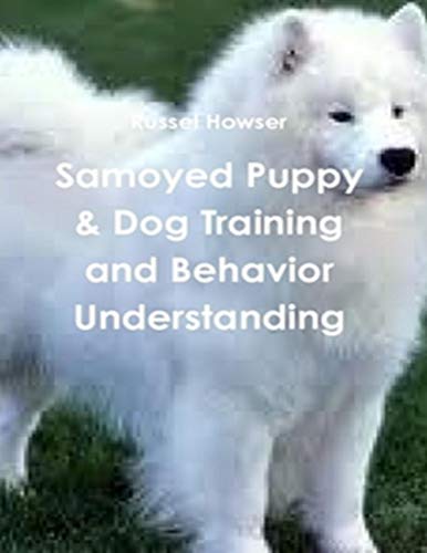 Samoyed Puppy & Dog Training and Behavior