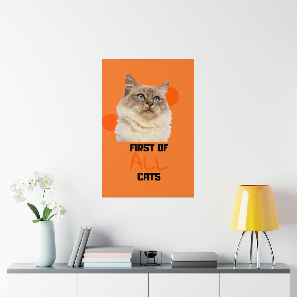 First of All Cat POD Premium Matte Vertical Posters