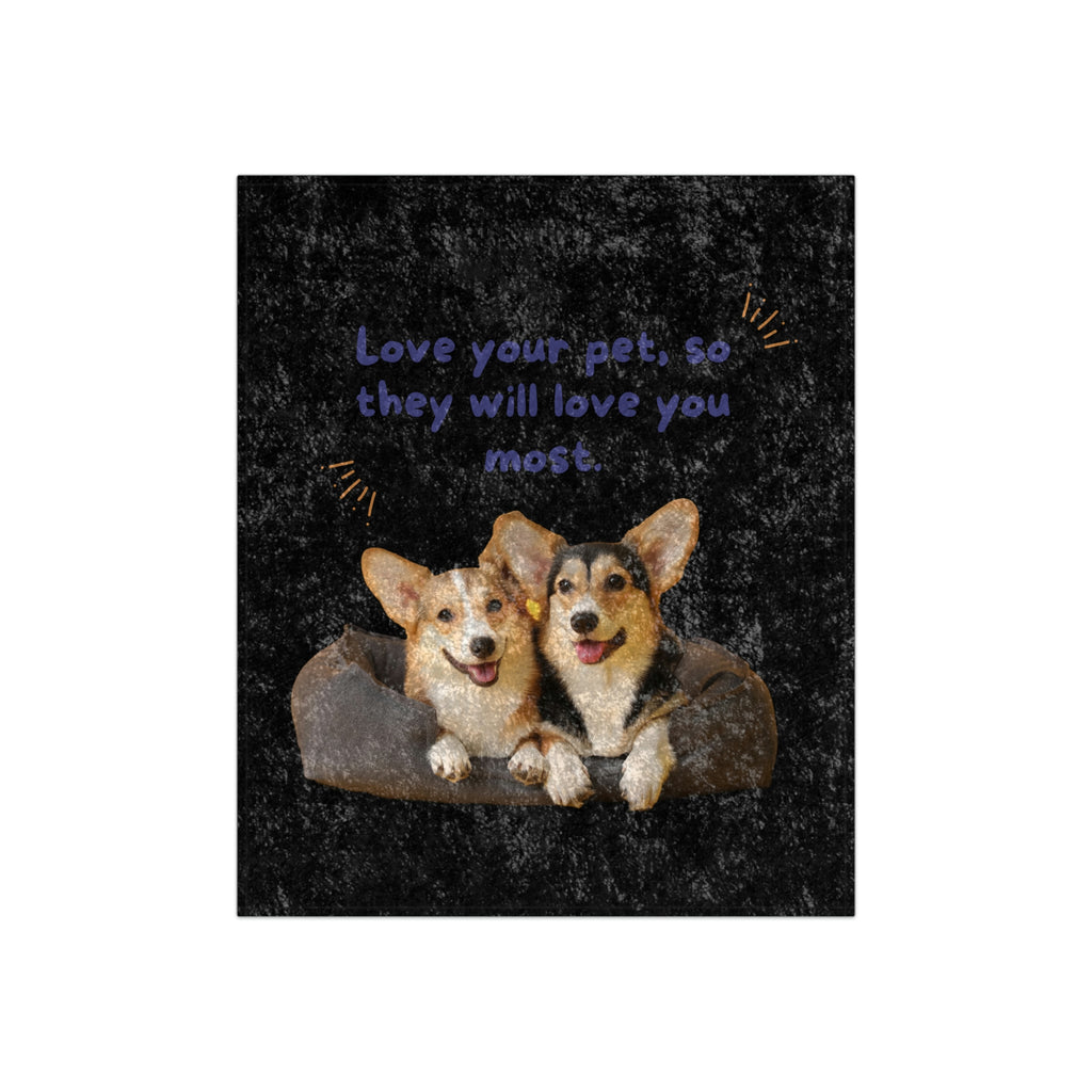 Love your pet so they will love you most dog PODCrushed Velvet Blanket