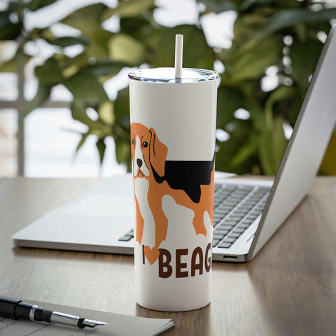 I love my Beagle Dog POD Skinny Steel Tumbler with Straw, 20oz