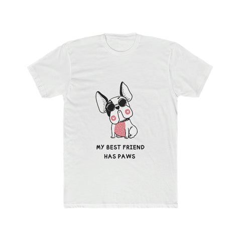 My Bestfriend Has Paws Dog POD Men's Cotton Crew Tee