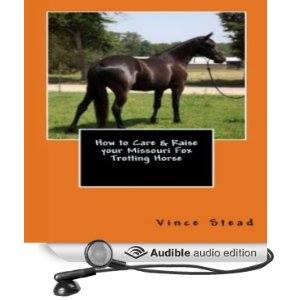 How to Care & Raise your Missouri Fox Trotting Horse
