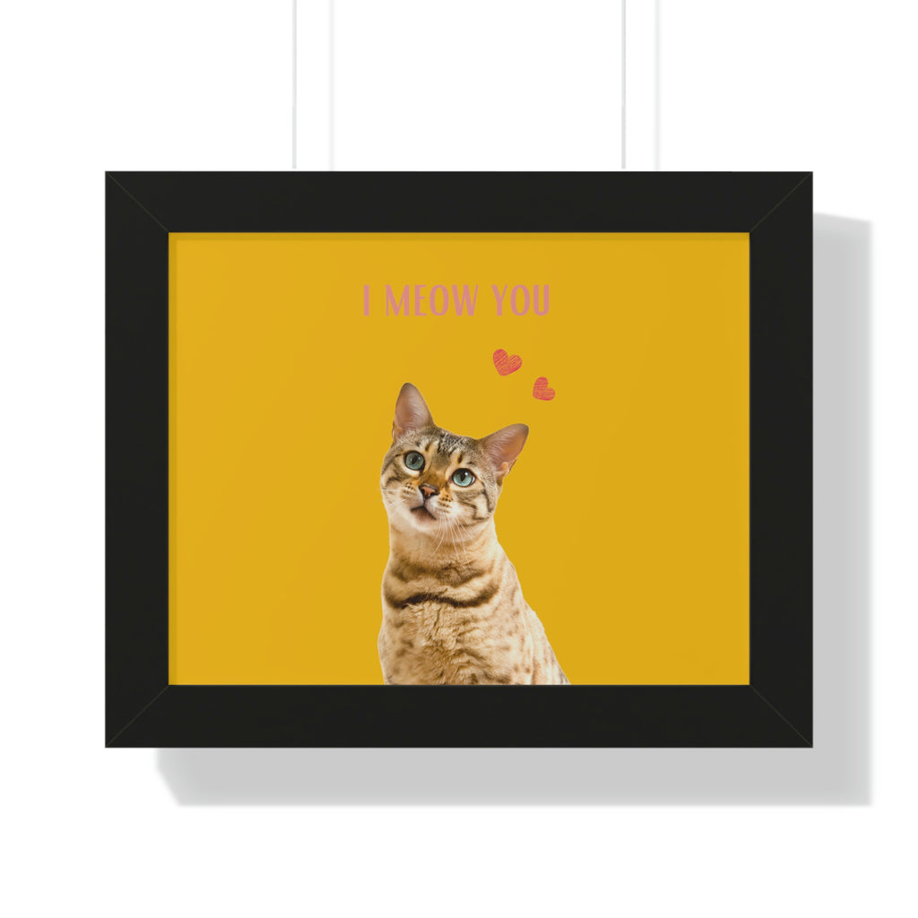 I Meow You Cat POD Framed Horizontal Poster