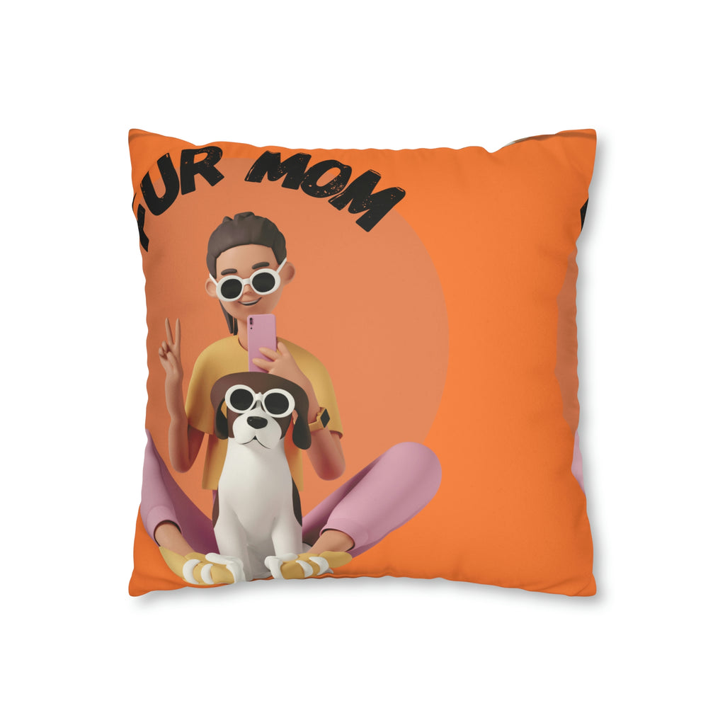 Fur Mom POD Faux Suede Square Pillow Case