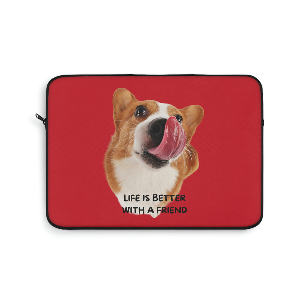 life is better with a friend Dog POD Laptop Sleeve