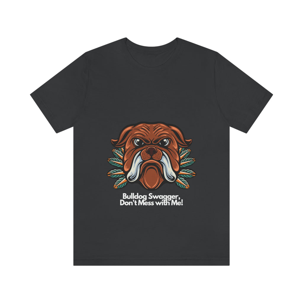 Bulldog Swagger Unisex Jersey Short Sleeve Tee POD