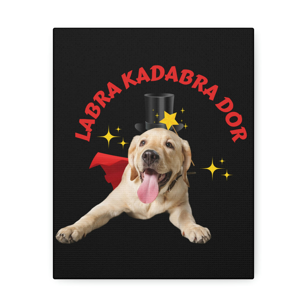 LABRAKADABRADOR Labrador Dog POD Stretched Canvas