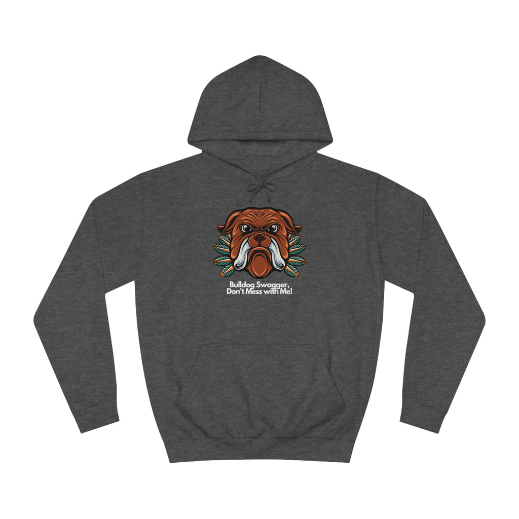 Bulldog Swagger Dog POD Unisex College Hoodie