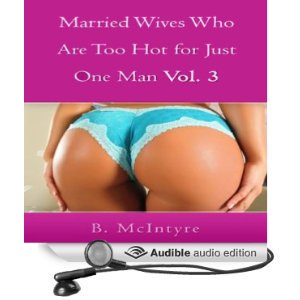 Married Wives Who Are Too Hot for Just One Man Vol. 3