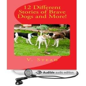 12 Different Stories of Brave Dogs and More!