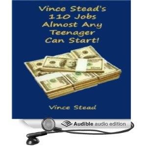 Vince Stead's 110 Jobs Almost Any Teenager Can Start!