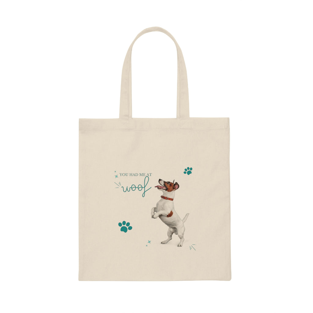 you had me at Woof Dog POD Canvas Tote Bag