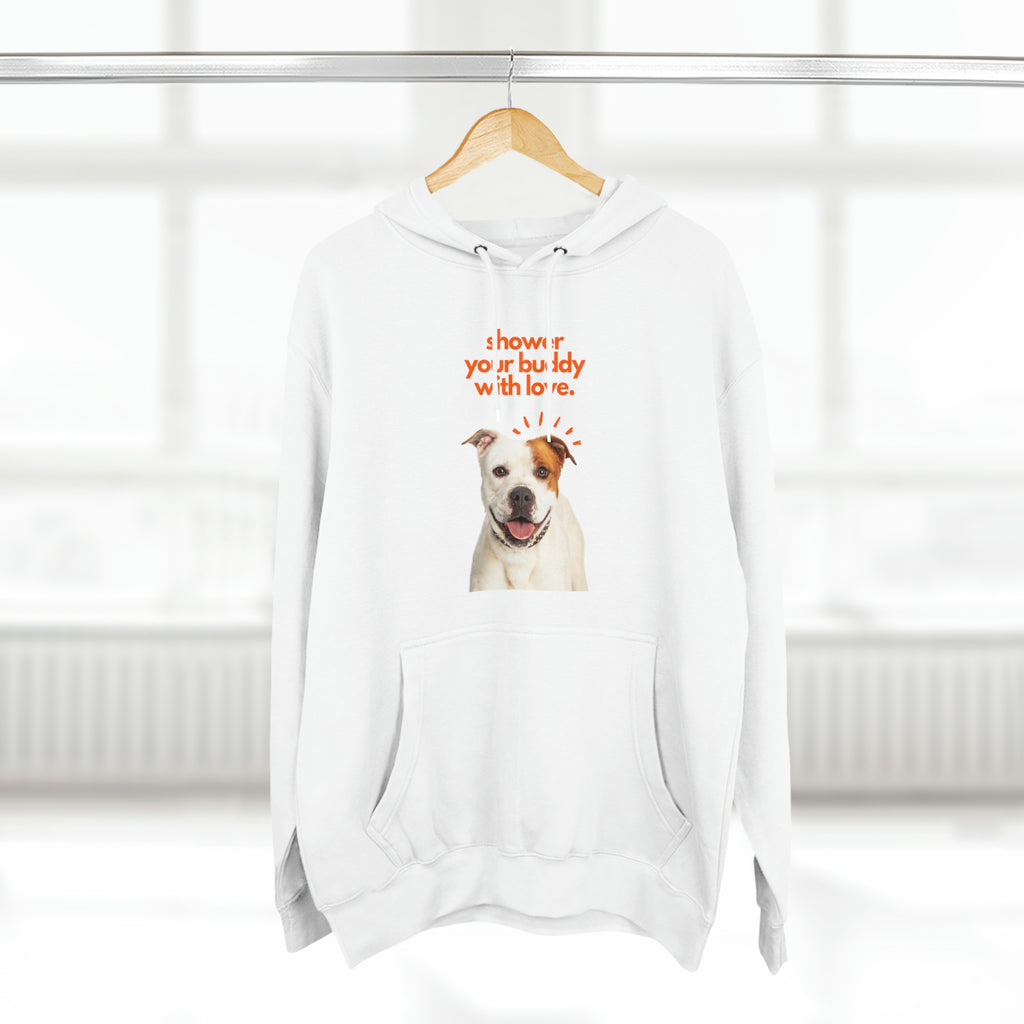 shower your buddy with love dog  Unisex Premium Pullover Hoodie