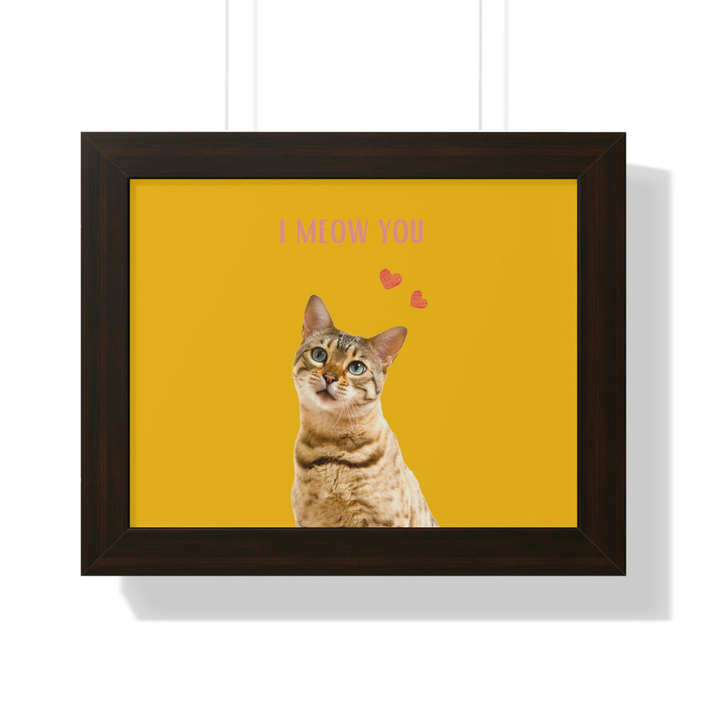 I Meow You Cat POD Framed Horizontal Poster