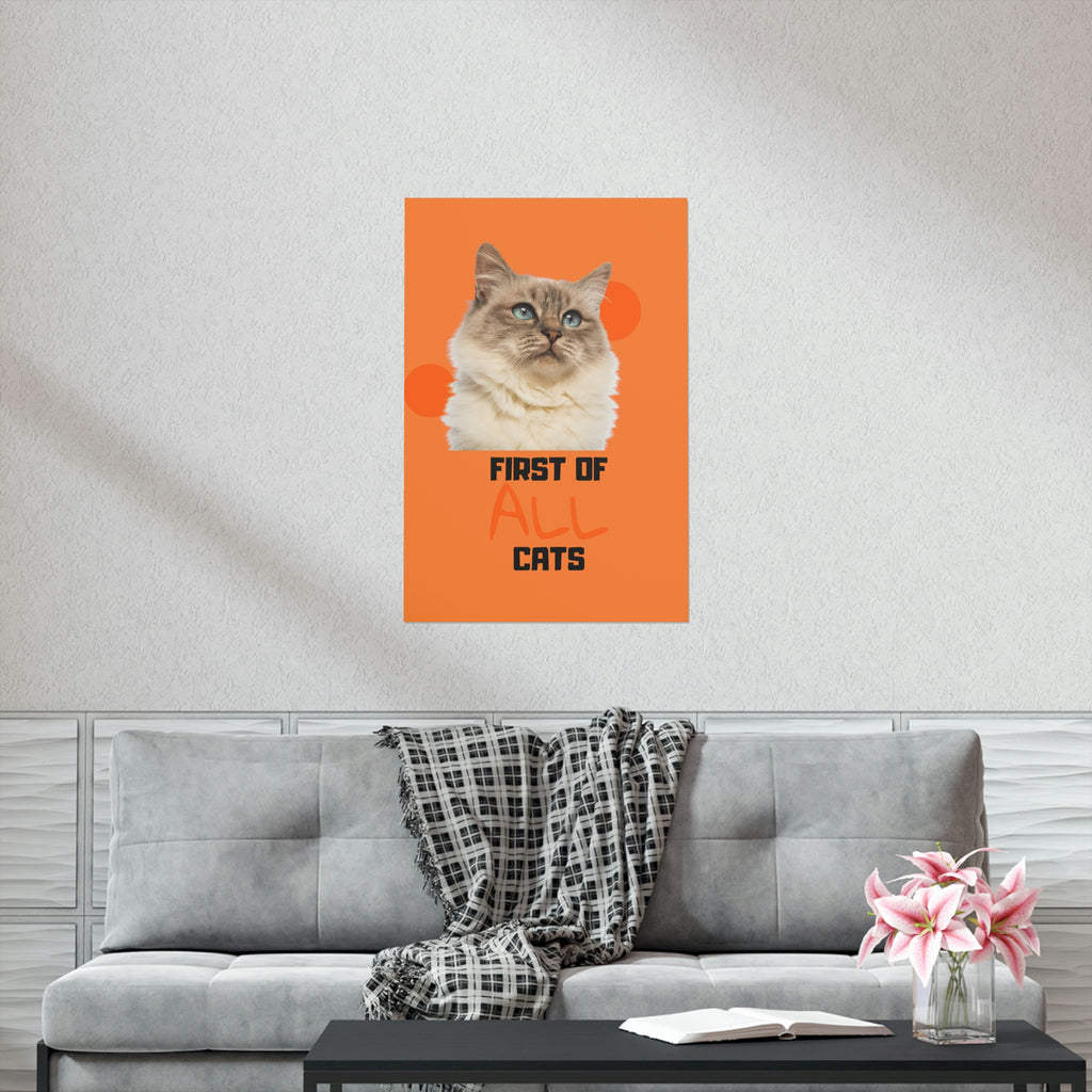 First of All Cat POD Premium Matte Vertical Posters