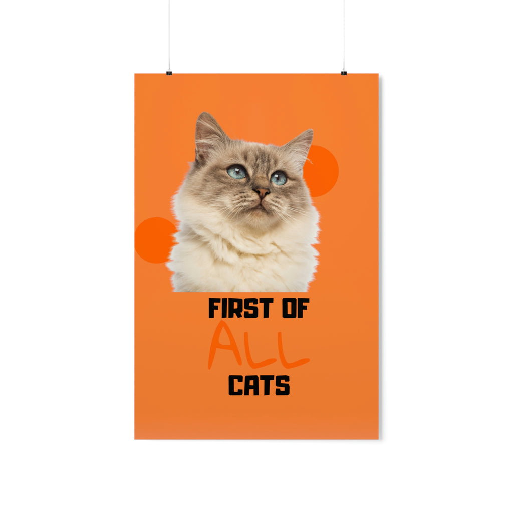 First of All Cat POD Premium Matte Vertical Posters