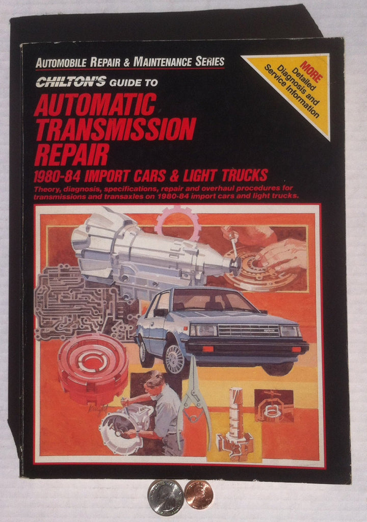 Vintage Chilton's Repair Manual, 1980-84 Automatic Transmission Repair, Import Cars & Light Trucks, Automobile Repair Manual Book, Chilton