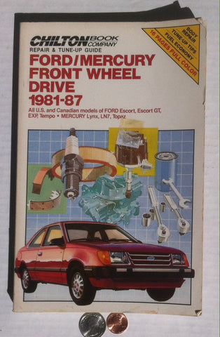 Vintage Chilton Repair Manual 1981-87 Ford, Mercury, Front Wheel Drive, Ford Escort, Escort GT, EXP, Tempo, Mercury Lynx, LN7, Topaz, Repair