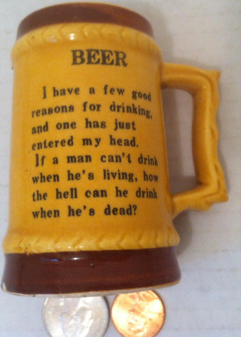 Vintage Miniature Beer Stein, Mug, Cup, World's Smallest Beer Mug, It Says On The Front, 3: inches tall, Joke Beer Stein with Quote, Drink