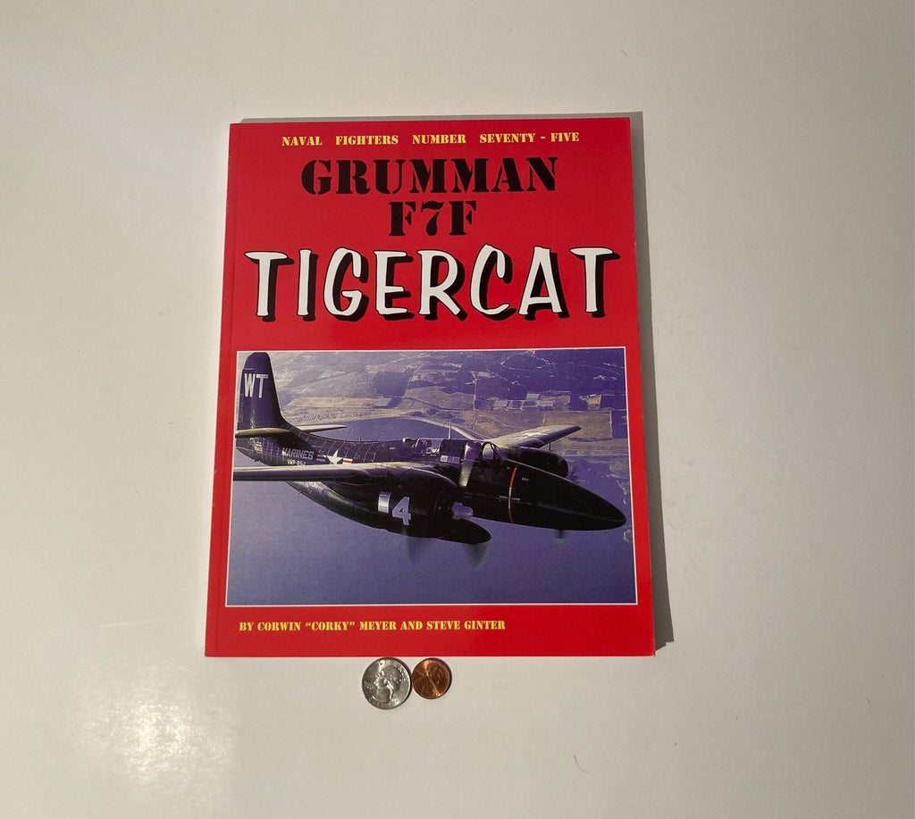 Vintage Book, Grumman F7F Tigercat, Naval Fighters Number Seventy Five. 177 Pages