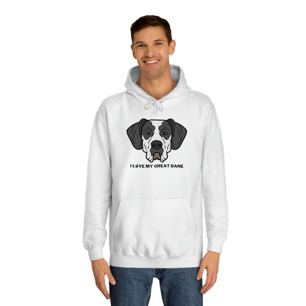 I love my Great Dane Dog POD Unisex College Hoodie