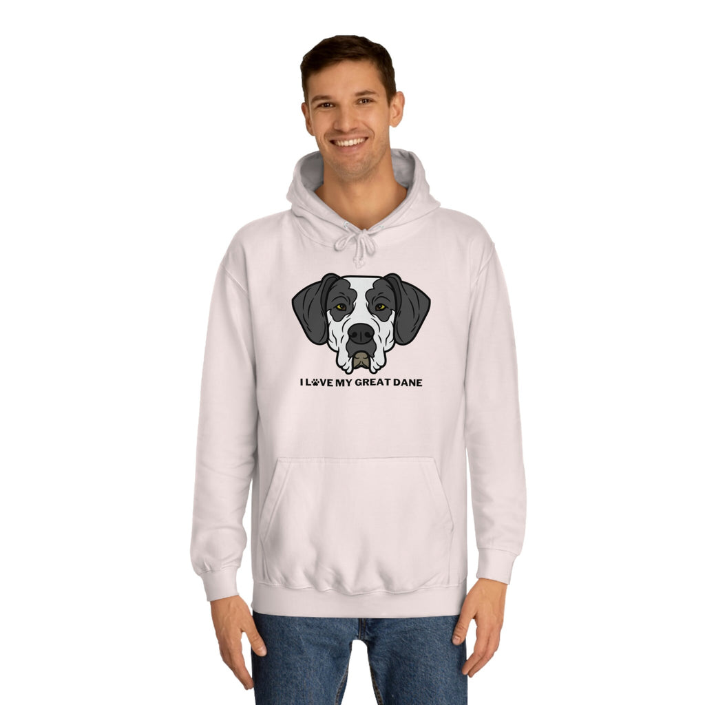 I love my Great Dane Dog POD Unisex College Hoodie