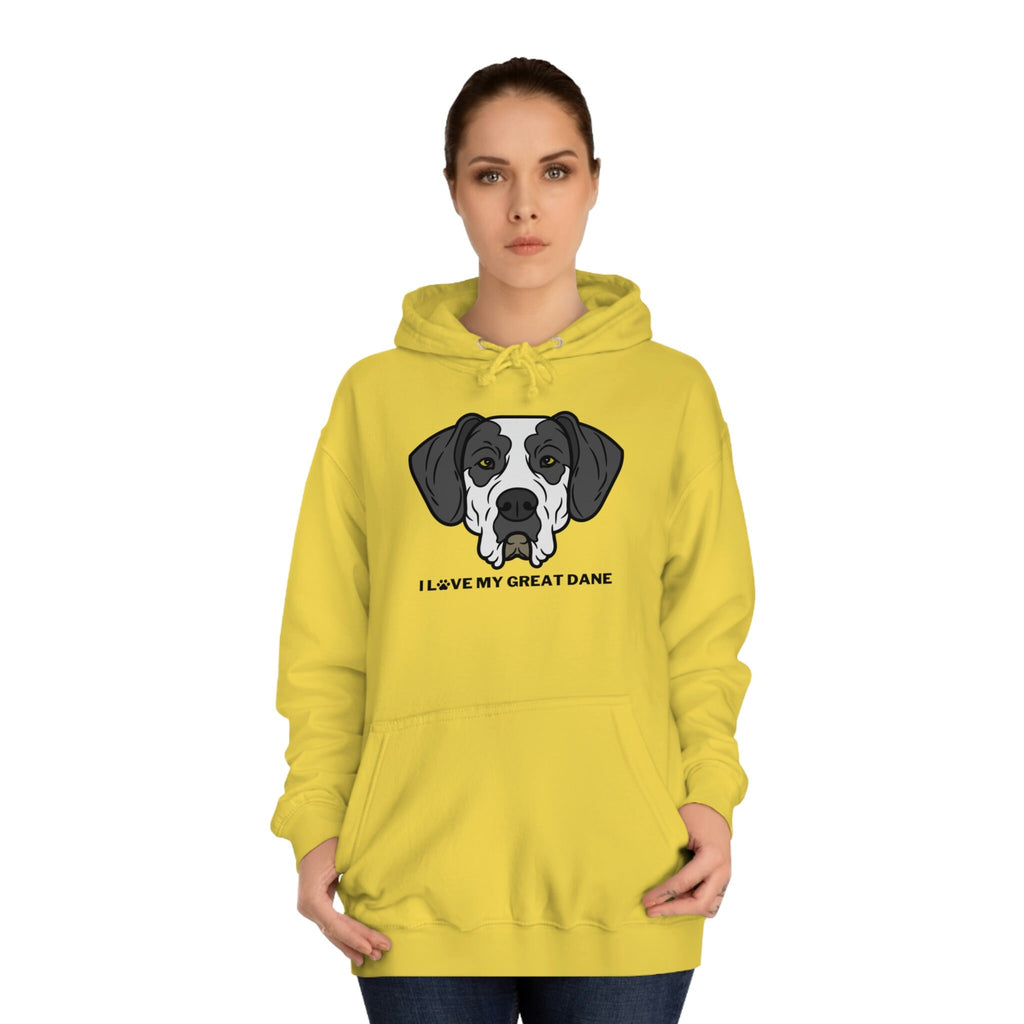 I love my Great Dane Dog POD Unisex College Hoodie