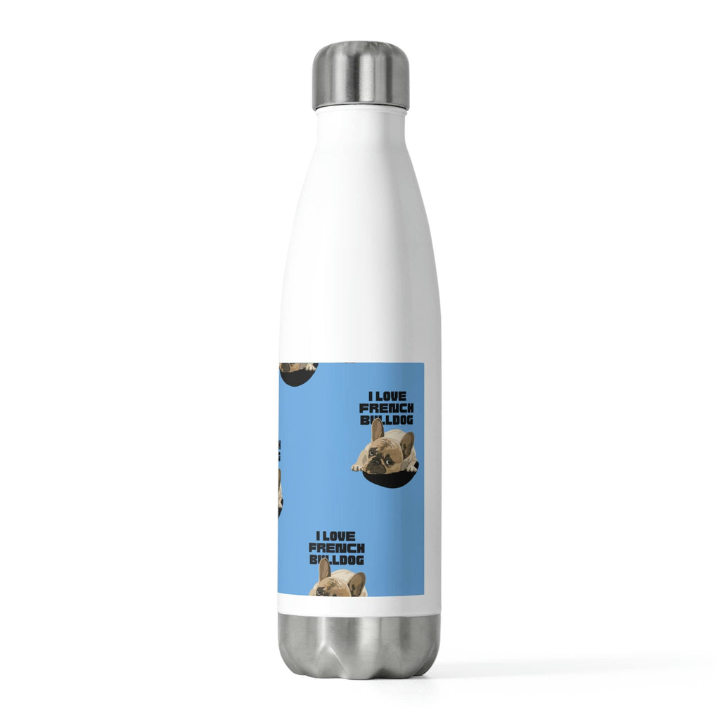 I love my French Bulldog Dog POD 20oz Insulated Bottle