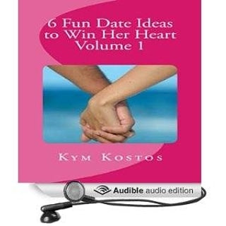 6 Fun Date Ideas to Win Her Heart: Volume 1